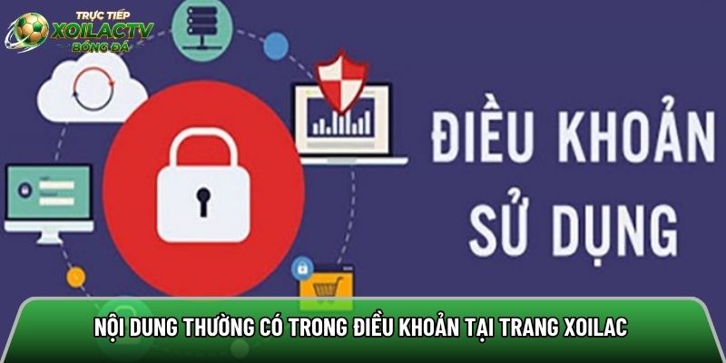 Nội dung thường có trong điều khoản tại trang xoilac 
